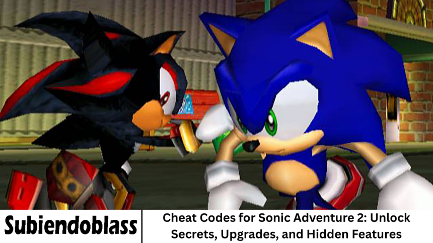 Cheat Codes for Sonic Adventure 2: Unlock Secrets, Upgrades, and Hidden Features