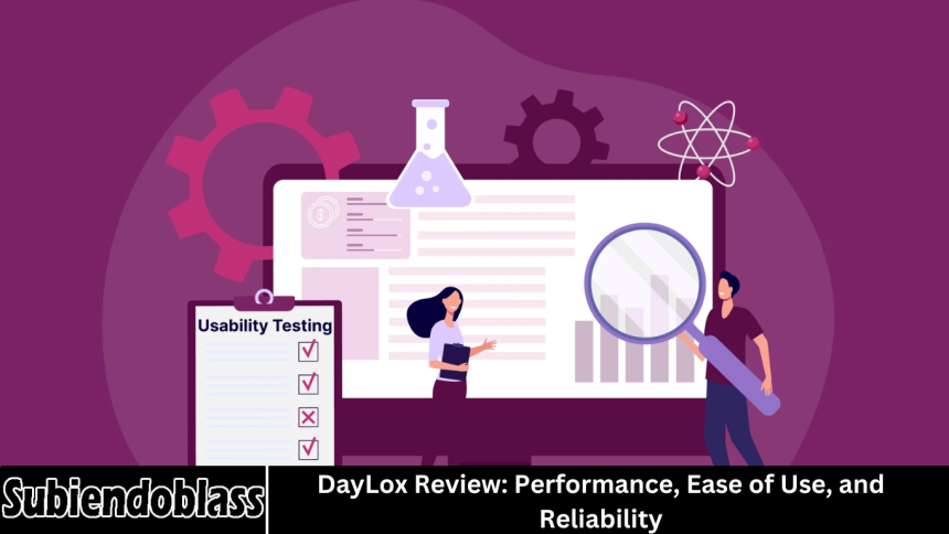 DayLox Review: Performance, Ease of Use, and Reliability