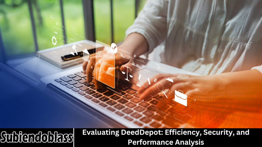 Evaluating DeedDepot: Efficiency, Security, and Performance Analysis