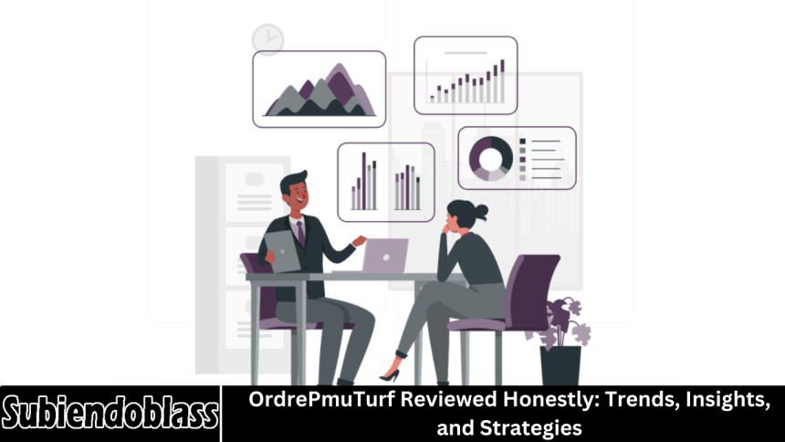 OrdrePmuTurf Reviewed Honestly: Trends, Insights, and Strategies